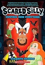 Book cover of SCARED SILLY 03 VAMPIRES RUIN EVERYTHING
