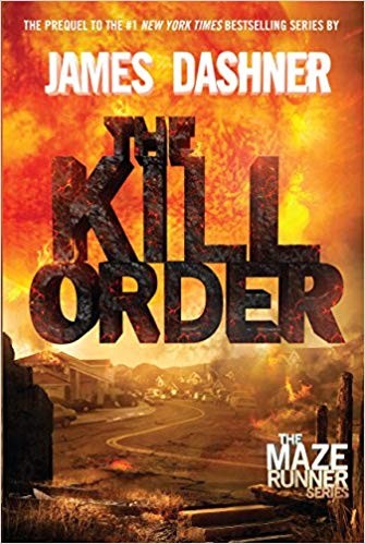 Book cover of MAZE RUNNER 04 KILL ORDER