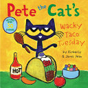 Book cover of PETE THE CAT'S WACKY TACO TUESDAY
