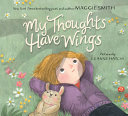 Book cover of MY THOUGHTS HAVE WINGS