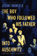 Book cover of BOY WHO FOLLOWED HIS FATHER INTO AUSCHWITZ
