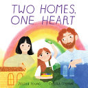 Book cover of TWO HOMES ONE HEART