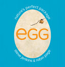 Book cover of EGG - NATURE'S PERFECT PACKAGE