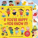 Book cover of IF YOU'RE HAPPY & YOU KNOW IT
