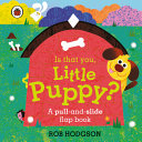 Book cover of IS THAT YOU LITTLE PUPPY