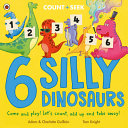 Book cover of 6 SILLY DINOSAURS
