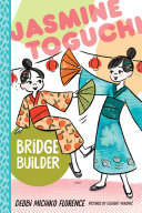 Book cover of JASMINE TOGUCHI 07 BRIDGE BUILDER