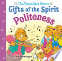 Book cover of POLITENESS BERENSTAIN BEARS GIFTS OF THE