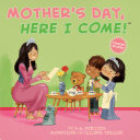 Book cover of MOTHER'S DAY HERE I COME