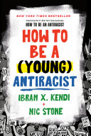 Book cover of HOW TO BE A (YOUNG) ANTIRACIST