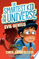 Book cover of SMARTEST KID IN THE UNIVERSE 03 EVIL GEN