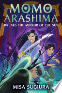 Book cover of MOMO ARASHIMA 02 BREAKS THE MIRROR OF TH