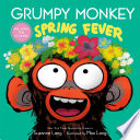 Book cover of GRUMPY MONKEY SPRING FEVER