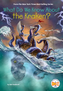 Book cover of WHAT DO WE KNOW ABOUT THE KRAKEN