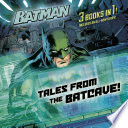 Book cover of TALES FROM THE BATCAVE DC BATMAN