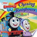 Book cover of THOMAS & FRIENDS - CHASING RAINBOWS