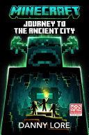 Book cover of MINECRAFT - JOURNEY TO THE ANCIENT CITY