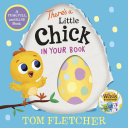 Book cover of THERE'S A LITTLE CHICK IN YOUR BOOK