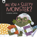 Book cover of ARE YOU A SLEEPY MONSTER