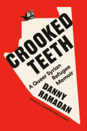 Book cover of CROOKED TEETH - A QUEER SYRIAN REFUGEE M