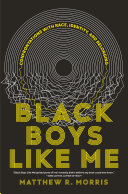 Book cover of BLACK BOYS LIKE ME
