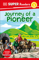 Book cover of DK READERS - JOURNEY OF A PIONEER