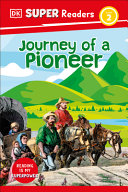 Book cover of DK READERS - JOURNEY OF A PIONEER