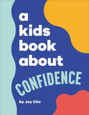 Book cover of KIDS BOOK ABOUT CONFIDENCE