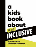 Book cover of KIDS BOOK ABOUT BEING INCLUSIVE