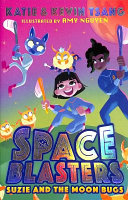 Book cover of SPACE BLASTERS 02 SUZIE & THE MOON BUG