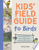 Book cover of KIDS' FIELD GUIDE TO BIRDS