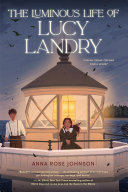 Book cover of LUMINOUS LIFE OF LUCY LANDRY
