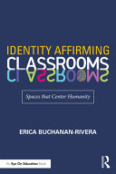 Book cover of IDENTITY AFFIRMING CLASSROOMS