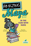 Book cover of AMAZING MAYA - IN THE CLUB WITH MAYA