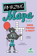 Book cover of AMAZING MAYA - MAYA THROWS A PARTY
