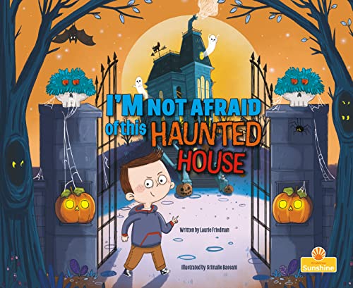 Book cover of I'M NOT AFRAID OF THIS HAUNTED HOUSE
