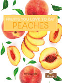 Book cover of FRUITS YOU LOVE TO EAT - PEACHES