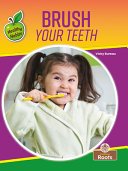 Book cover of BRUSH YOUR TEETH - HEALTHY HABITS