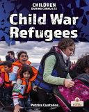 Book cover of CHILD WAR REFUGEES