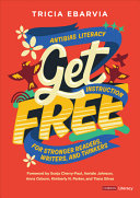 Book cover of GET FREE - ANTIBIAS LITERACY INSTRUCTION