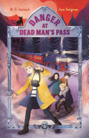 Book cover of ADVENTURES ON TRAINS 04 DANGER AT DEAD M