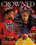 Book cover of CROWNED - MAGICAL FOLK & FAIRY TALES FRO