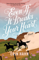 Book cover of EVEN IF IT BREAKS YOUR HEART
