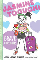 Book cover of JASMINE TOGUCHI 05 BRAVE EXPLORER