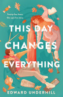 Book cover of THIS DAY CHANGES EVERYTHING