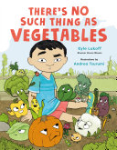 Book cover of THERE'S NO SUCH THING AS VEGETABLES