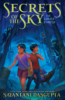 Book cover of GHOST FOREST SECRETS OF THE SKY BOOK THR