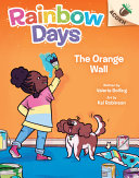 Book cover of RAINBOW DAYS 03 ORANGE WALL