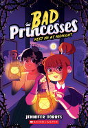 Book cover of BAD PRINCESSES 02 MEET ME AT MIDNIGHT