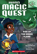 Book cover of KWAME'S MAGIC QUEST 01 RISE OF THE GREEN